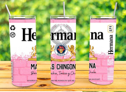 Hermana Mas Chingona 20oz Tumbler Cup