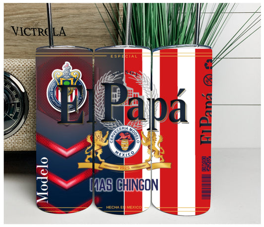 El Papá Mas Chingon - 20OZ, Tumbler cup for fathers day gift. Vaso regalo para papa CHIVAS